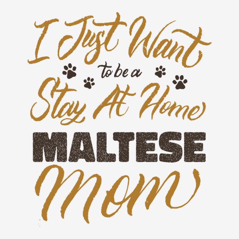 I Just Want To Be A Stay At Home Maltese Mom Classic T-shirt | Artistshot