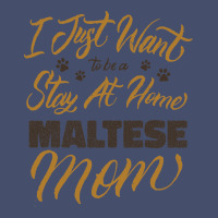 I Just Want To Be A Stay At Home Maltese Mom Vintage Short | Artistshot