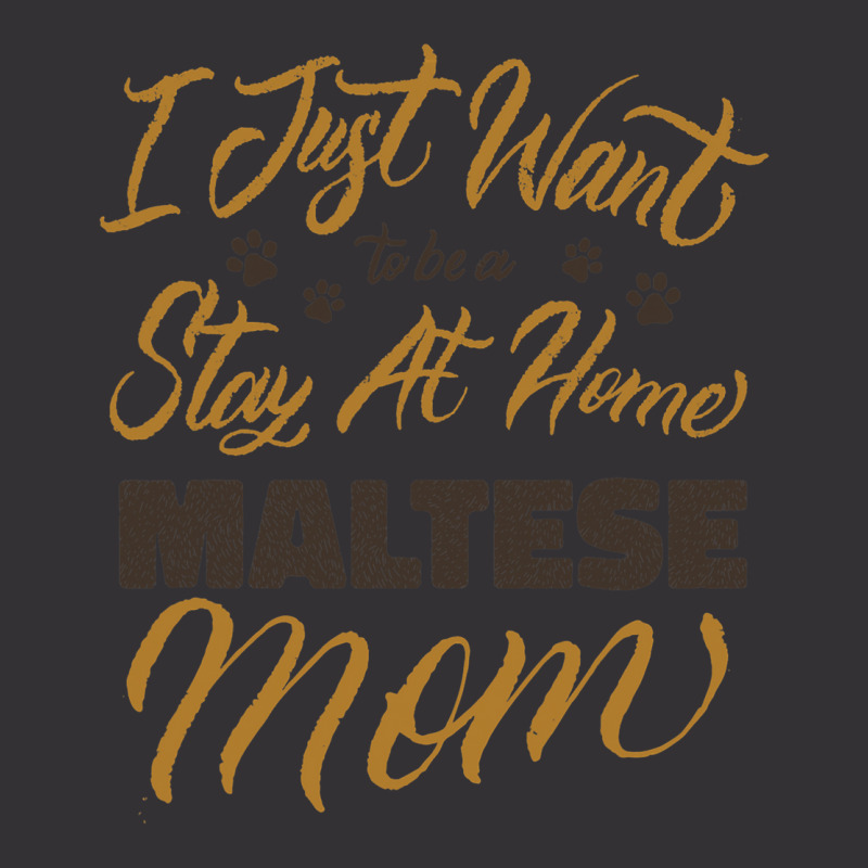 I Just Want To Be A Stay At Home Maltese Mom Vintage Hoodie | Artistshot