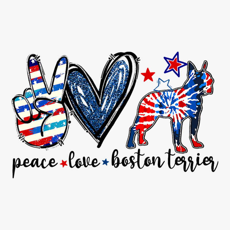 Funny Peace Love Boston Terrier Tie Dye 4th Of Jul Ladies Fitted T-Shirt by KhalifSpina | Artistshot