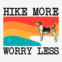 Hike More Worry Less English Foxhound Graphic Hiki Graphic T-shirt | Artistshot