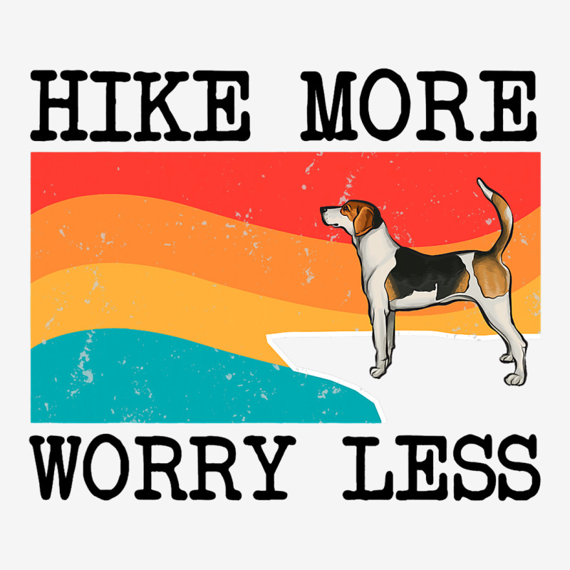 Hike More Worry Less English Foxhound Graphic Hiki Graphic T-shirt by NariahPringl | Artistshot