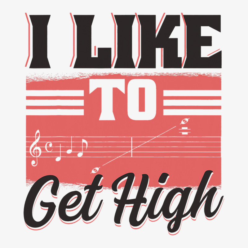 I Like To Get High Music Notes Opera Singer Choir  Ladies Fitted T-Shirt by AURRADILLARD | Artistshot