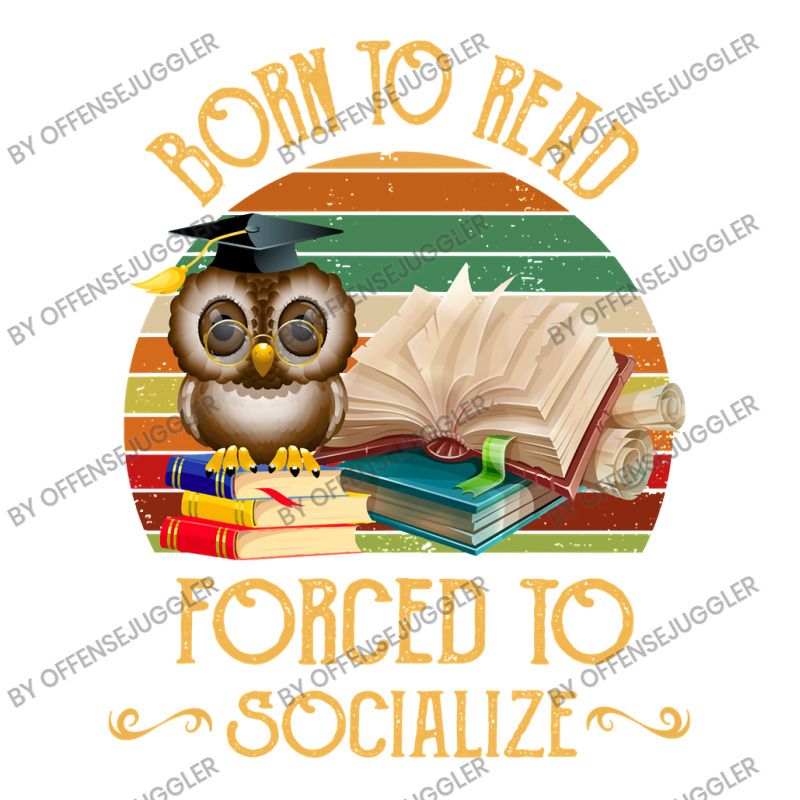 Book Reader Loverreader Born To Read Forced To Socialize 573 Booked Bo Raglan Crop Top by offensejuggler | Artistshot