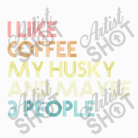 Siberian Husky Dog Owner Coffee Lovers Quote Vintage Retro Raglan Crop Top | Artistshot