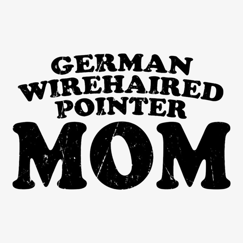 German Wirehaired Pointer Mom Dog Mother Distresse Ladies Fitted T-Shirt by GARYYATES | Artistshot