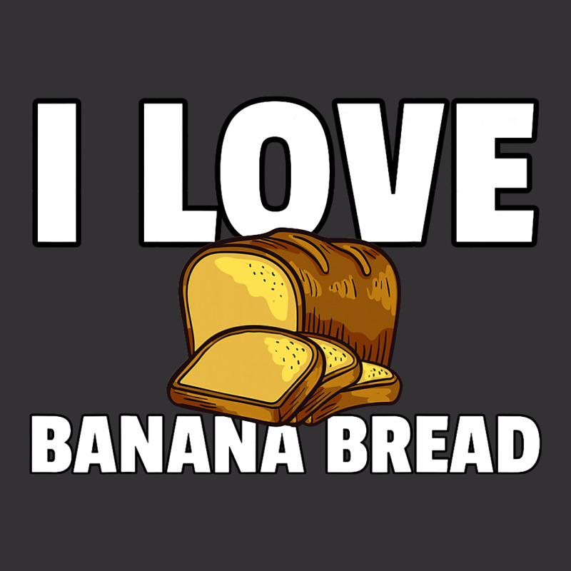 I Love Banana Bread Gift Maker Baker Vintage Hoodie by TONYGYARMATI | Artistshot