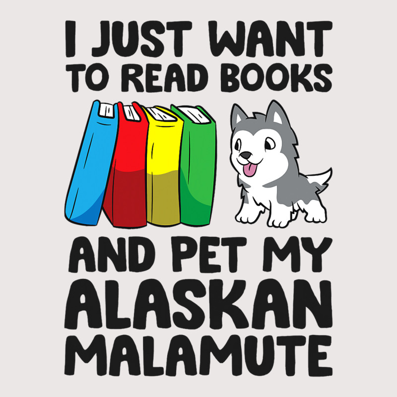 I Just Want To Read Books And Pet My Alaskan Malam Pocket T-shirt | Artistshot