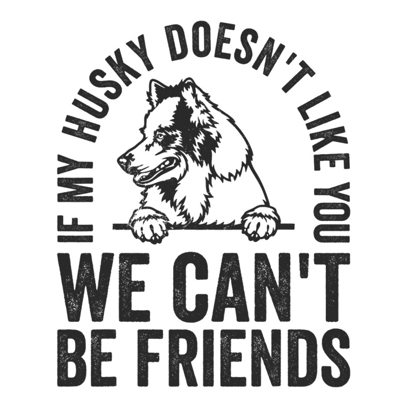 Funny Husky Dog Owner Doesnt Like You Pet Joke V-neck Tee | Artistshot