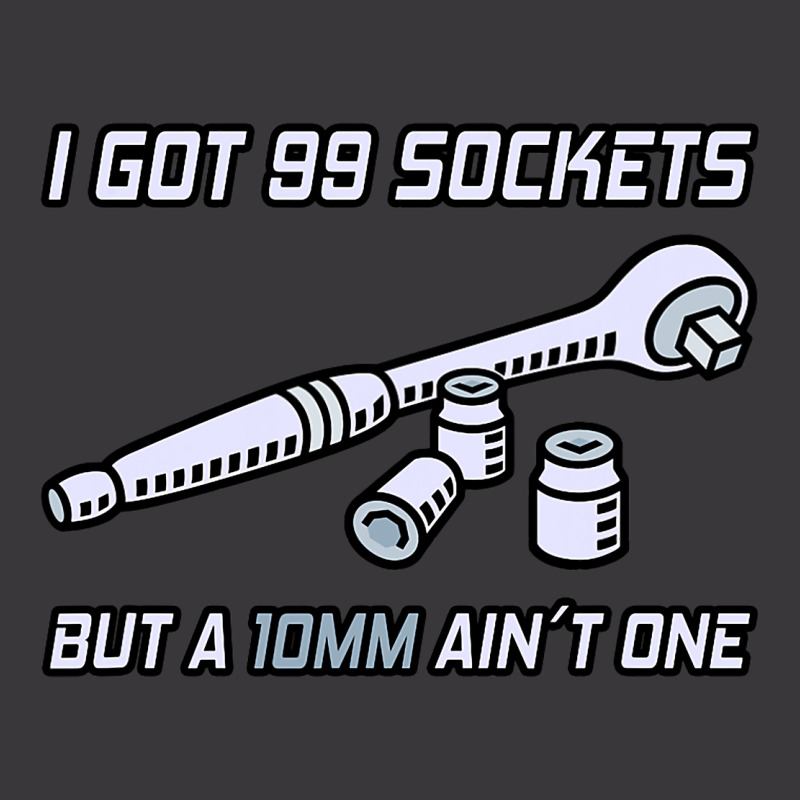 I Got 99 Sockets But A 10 Mm Aint One I Mechanic Ladies Curvy T-Shirt by EDLYGRAND | Artistshot