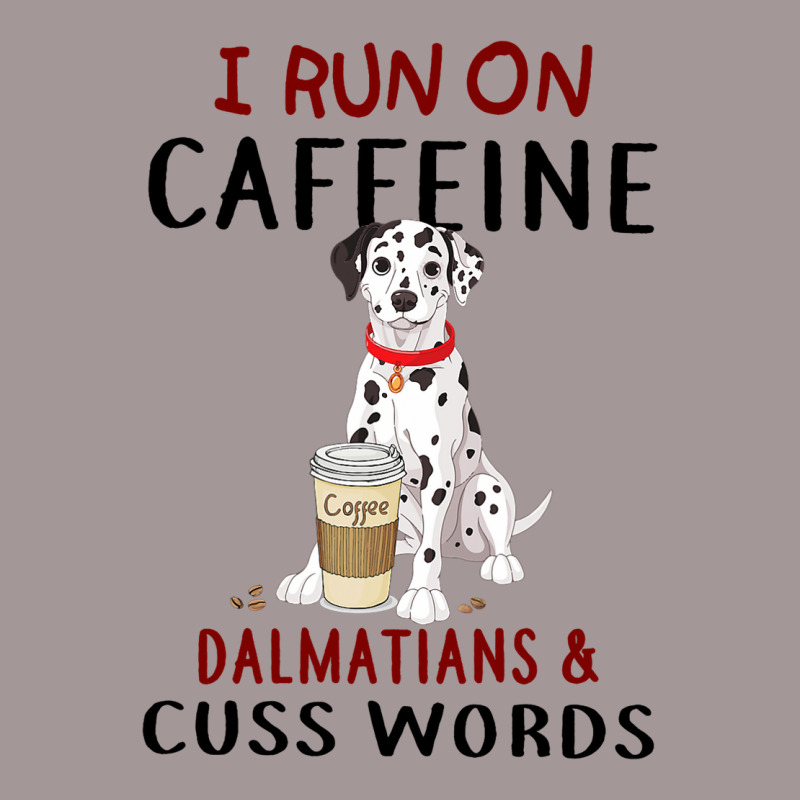 Funny Dog Gift I Run On Caffeine Dalmatians Cuss W Vintage Short | Artistshot