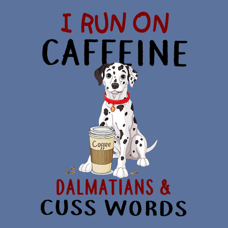 Funny Dog Gift I Run On Caffeine Dalmatians Cuss W Lightweight Hoodie | Artistshot