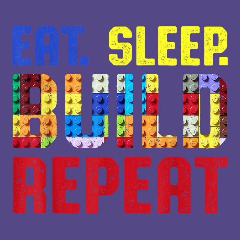 Eat Sleep Build Repeat Building Funny Builders T Shirt Basic T-shirt | Artistshot