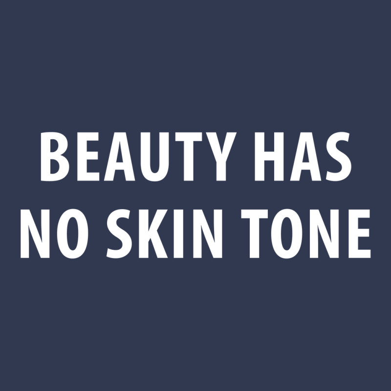 Newbeauty Has No Skin Tone Basic T-shirt | Artistshot