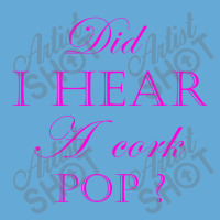 Did I Hear A Cork Pop 29a Basic T-shirt | Artistshot