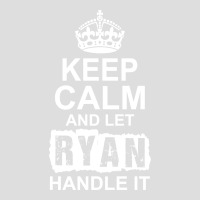 Keep Calm And Let Ryan Handle It Glass Tumbler | Artistshot