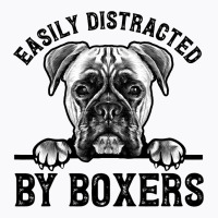 Hobo Care Boxer Rescue Easily Distracted By Boxers T-shirt | Artistshot