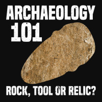 Archaeologist Funny Archaeology 101 Rock Tool Or R Crop Top | Artistshot