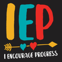 I Encourage Progress Iep 3 T-shirt | Artistshot