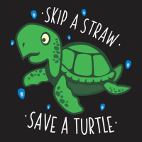 Skip A Straw Save A Turtle 3 T-shirt | Artistshot