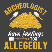 Archeologist Have Feelings Too Allegedly Archaeolo Vintage T-shirt | Artistshot