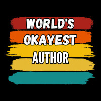 Author Gifts Worlds Okayest Author Women's V-neck T-shirt | Artistshot