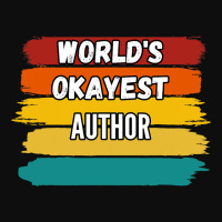 Author Gifts Worlds Okayest Author Crop Top | Artistshot