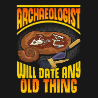 Archaeologist Will Date Any Old Thing Archaeology  Flannel Shirt | Artistshot