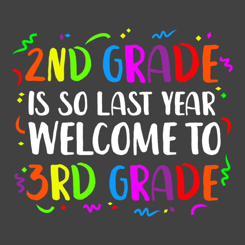 2nd Grade Is So Last Year 3rd Grade Vintage T-shirt | Artistshot