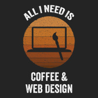 All I Need Coffee Web Design Vintage Website Codin 3/4 Sleeve Shirt | Artistshot