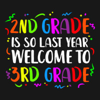 2nd Grade Is So Last Year 3rd Grade Flannel Shirt | Artistshot