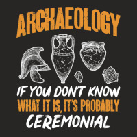 Archaeology Archaeologist 2 Ladies Fitted T-shirt | Artistshot