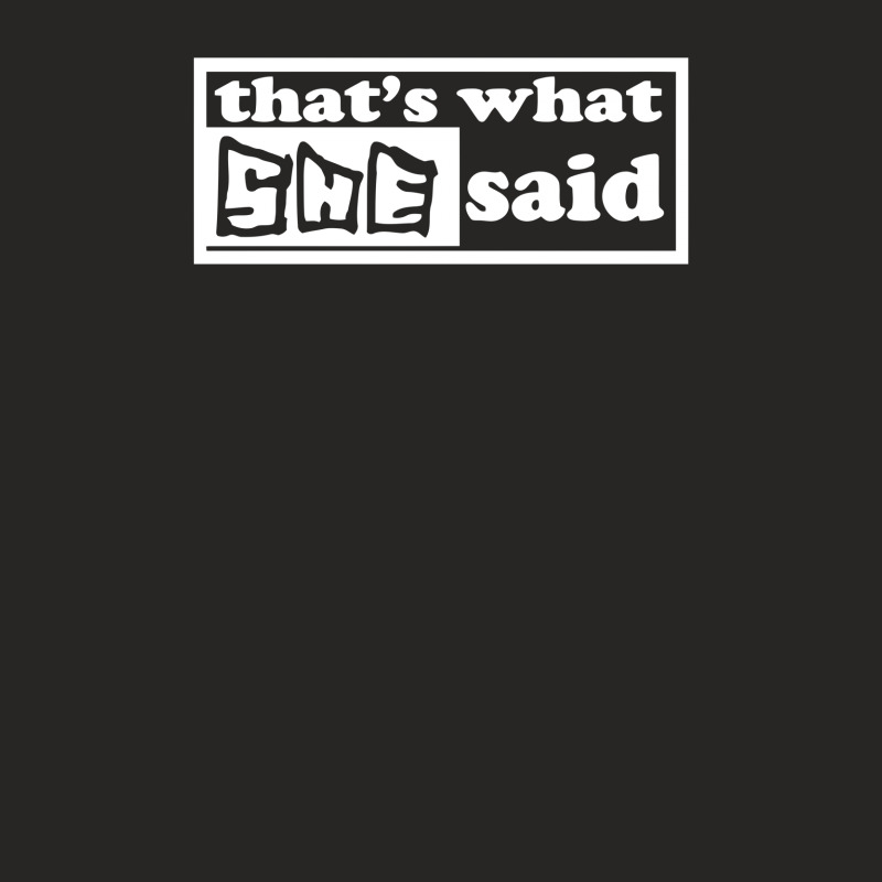 That's What She Said Funny Ladies Fitted T-shirt | Artistshot