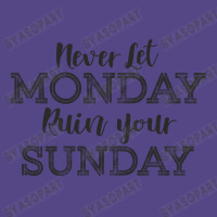 Never Let Monday Ruin Your Sunday Positive Mood And Inspirational Sayi Basic T-shirt | Artistshot