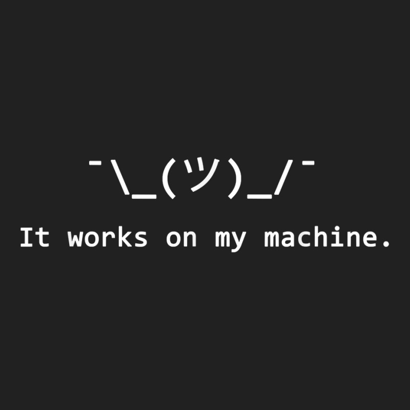 Funny It Works On My Machine Programmer T Shirt Basic T-shirt | Artistshot