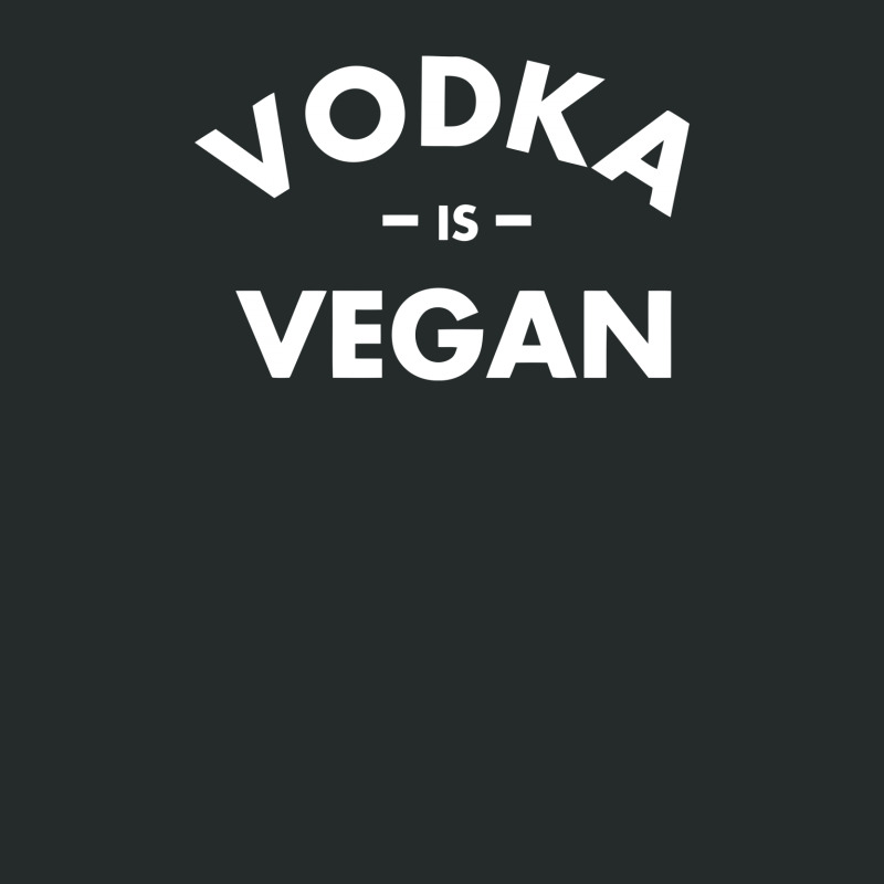 Vodka Is Vegan Funny Women's Triblend Scoop T-shirt | Artistshot