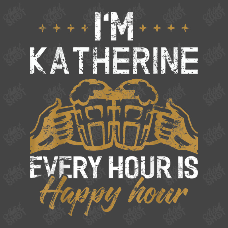 Katherine Every Hour Is Happy Hour Drink Basic T-shirt by Yuh2105 | Artistshot