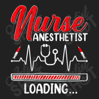 Nurse Anesthetist Loading   Future Crna Nursing Student Basic T-shirt | Artistshot