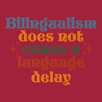 Bilingualism Does Not Cause A Language Delay Slp Pathologist Premium Basic T-shirt | Artistshot