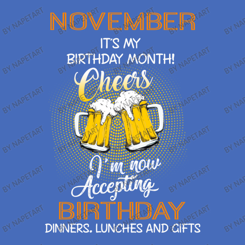 November It's My Birthday Month Cheers Basic T-shirt | Artistshot