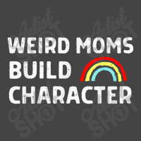 Weird Moms Build Character Basic T-shirt | Artistshot