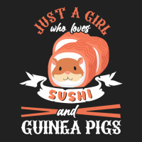 Guinea Pig T  Shirt Girl Who Loves Guinea Pigs Sushi Japan Rodent Fan Basic T-shirt | Artistshot