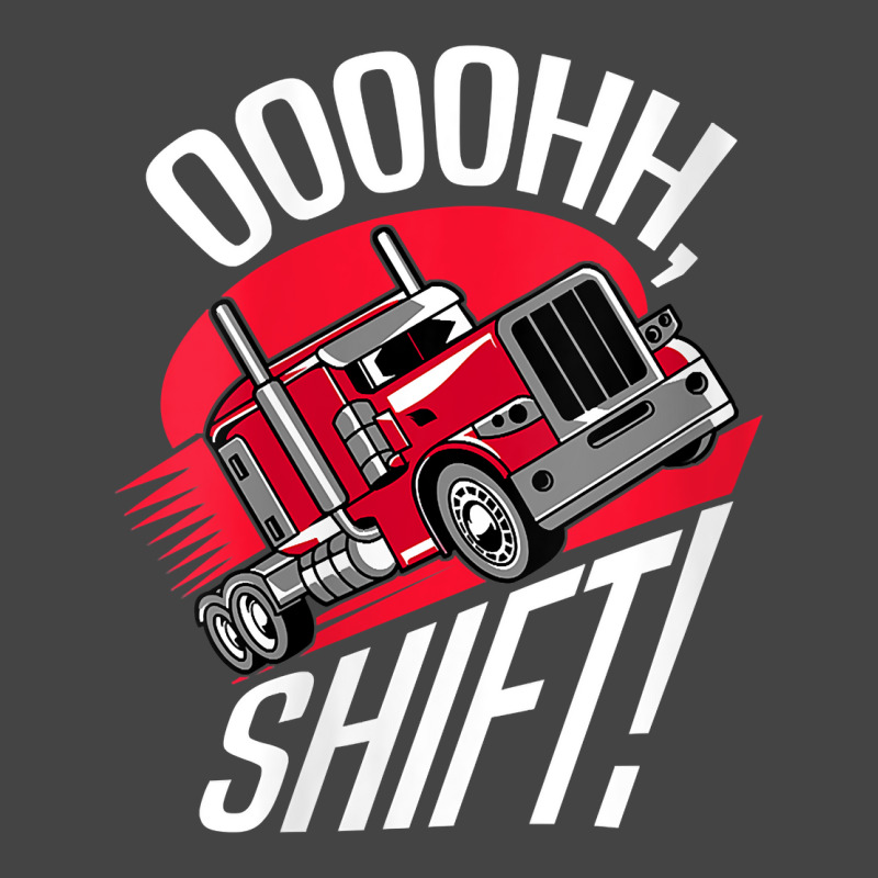 Womens Ohh Shift Trucker Big Rig 18 Wheeler Fan Funny Truck Driving V Basic T-shirt | Artistshot