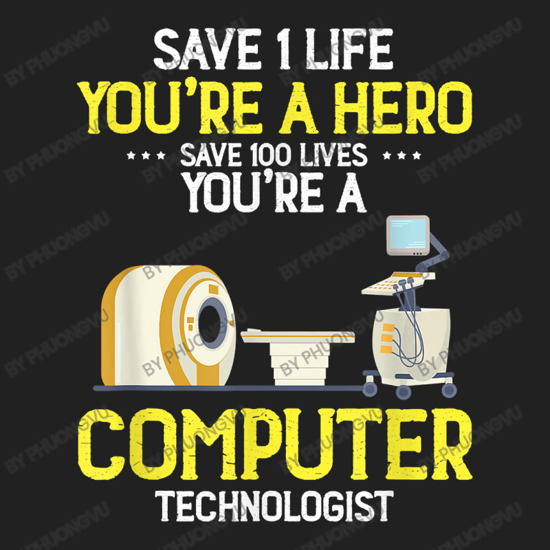 Live Saver Hero Xray Radiologic Computer Technologist Dad T Shirt Basic T-shirt by phuongvu | Artistshot