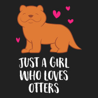 Otter T  Shirt Just A Girl Who Loves Otters T  Shirt Basic T-shirt | Artistshot