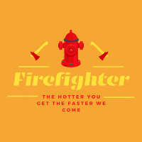 The Hotter You Get The Faster We Come Firefighters' Day Gift Premium Basic T-shirt | Artistshot