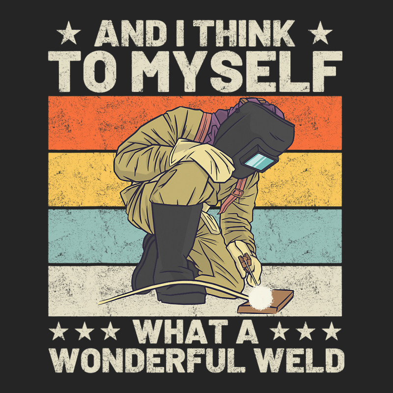 And I Think To Myself What A Wonderful Weld Welder Unisex Hoodie | Artistshot