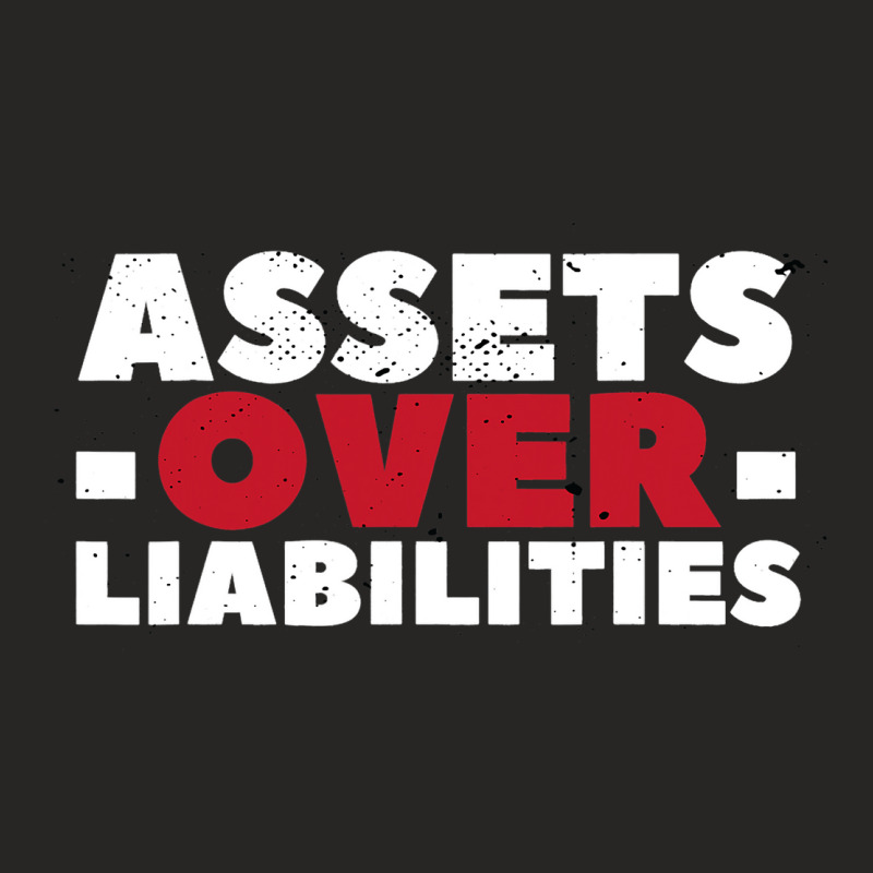 Assets Over Liabilities Investing Stocks Funny Out Ladies Fitted T-Shirt by MasynPaulin | Artistshot