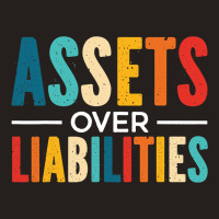 Assets Over Liabilities Tax Season Accounting Acco Tank Top | Artistshot