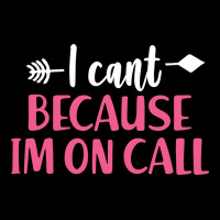 I Cant Because Im On Call 3 Adjustable Cap | Artistshot